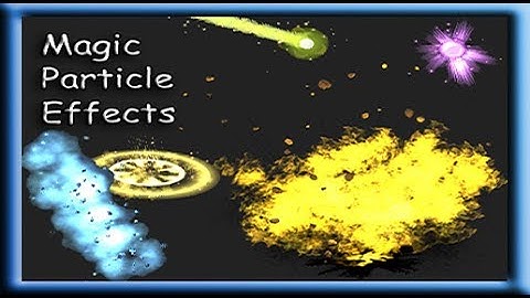 Magic Particle Systems for Unity3D