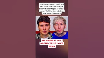 Dan and Phil Reveal 16-Year Relationship