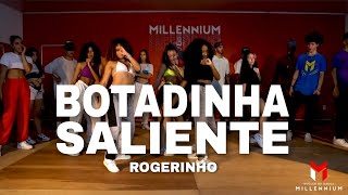 BOTADINHA SALIENTE - ROGERINHO (Coreografia) MILLENNIUM 🇧🇷
