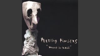 Video thumbnail of "Feeding Fingers - Manufactured Missing Children"