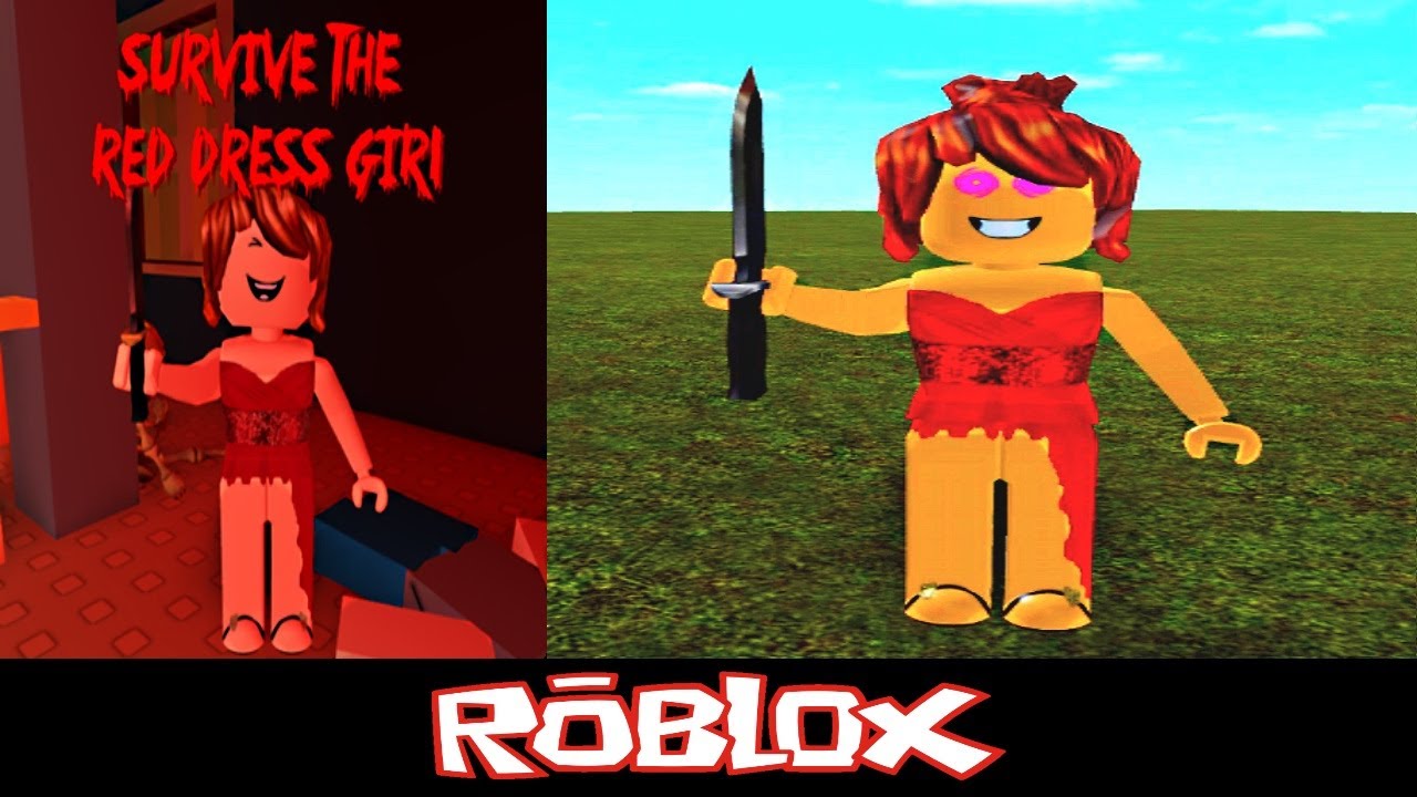 Survive The Red Dress Girl By Thatboi49035 Roblox Youtube