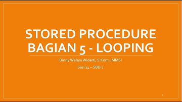Video Stored Procedure Bag 5  Looping