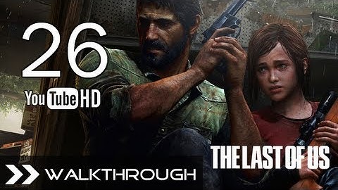 The Last of Us Walkthrough - Gameplay Part 26 93% (Bus Depot - Highway Exit - Underground Tunnel)