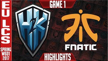 H2k vs Fnatic Game 1 Highlights - EU LCS W6D1 Spring 2017 - H2k vs FNC G1