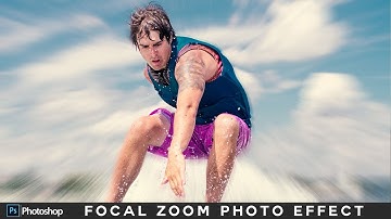 Focal Zoom Photo Effect - Photoshop Tutorial - Action Zoom Blurring Effect