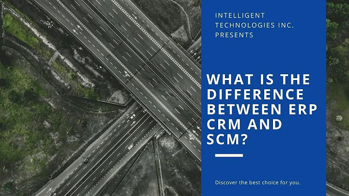 What Is The Difference Between ERP CRM And SCM?