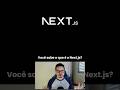 O que é Next.js e por que ele é tão importante no mundo React?