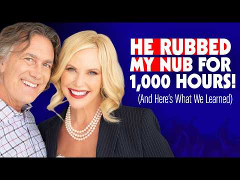 He Rubbed My Nub for 1,000 Hours! (And Here's What We Learned) | Susan Bratton