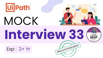 🔴 33. UiPath Developer Interview Questions | 2 Year Experience Interview Questions & Answer