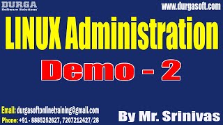 LINUX Administration tutorials || Demo - 2 || by Mr. Srinivas On 05-01-2023 @9AM IST