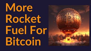 More Rocket Fuel For Bitcoin (FASB)