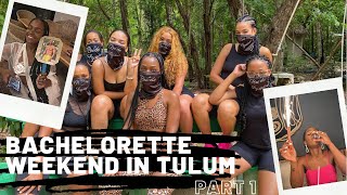 Travel Vlog: My Bachelorette in Tulum, Mexico Part 1