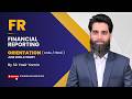 Financial Reporting Orientation June 2026 - By Sir Yasir Yamin