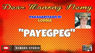 Dear Manong Nemy | ILOCANO DRAMA | Story of Lorna | 'Payegpeg'