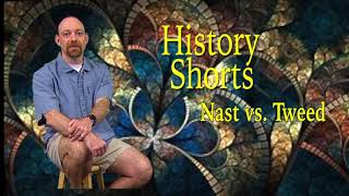 History Shorts With The Artifactual Scholar Nast Vs. Tweed
