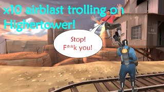 x10 Trolling on highertower | TF2 RAGE