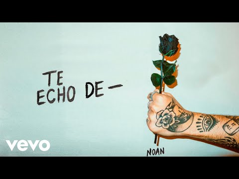 Noan - Te echo de -