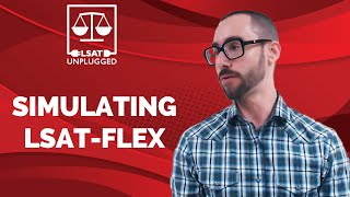 LSAT-Flex Simulating Proctoring Conditions