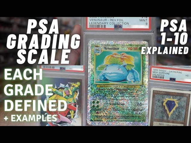 PSA 1-10 Grading Scale Explained! Defining Each Grade & Showing