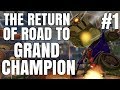 THE RETURN OF ROAD TO GRAND CHAMPION | ROAD TO GRAND CHAMPION EPISODE #1