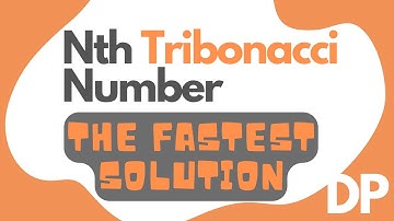 Leetcode 1137 | N-th Tribonacci Number using dynamic programming | Fastest solution