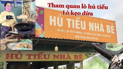 THAM QUAN LÒ HỦ TIẾU , LÒ KẸO DỪA Ở CHỢ NỔI CÁI RĂNG|Jenny Phuong