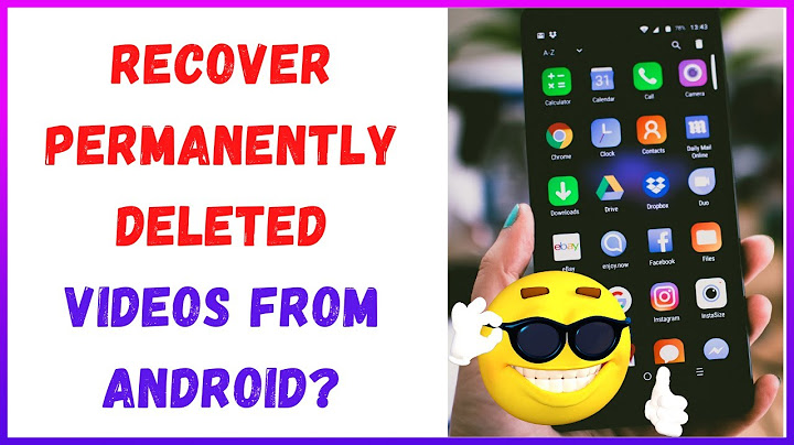 How to recover permanently deleted videos from android for free