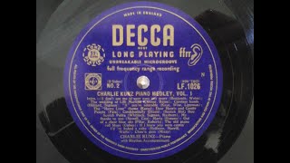 DECCA ffrr LP, ‘Charlie Kunz Piano Medley Vol.1’, side 2 - Charlie Kunz (piano) with rhythm