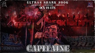 *ULTRAS SHARK 2006 : OCS VS UTS (Animation, Ambiance, Craquage)*