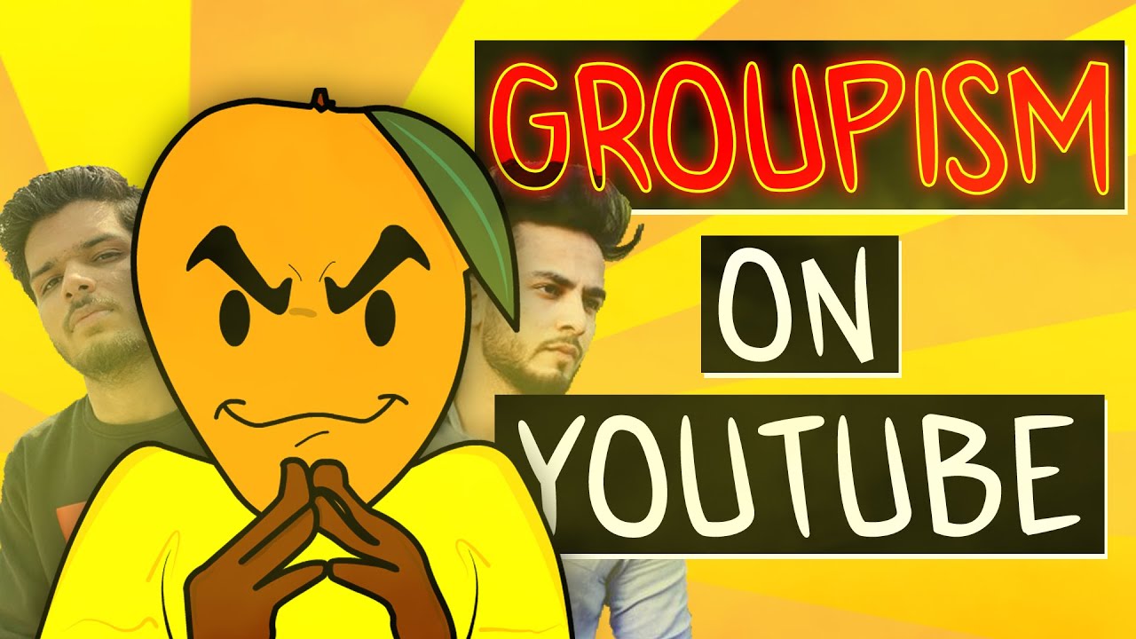 Download Groupism On Youtube India | Mango Boi