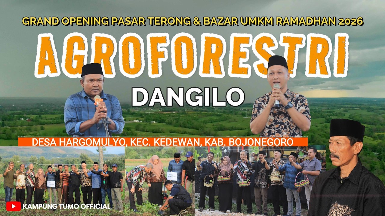 Grand Opening Pasar Terong & Bazar UMKM Ramadhan 2026 II AGROFORESTRI DANGILO