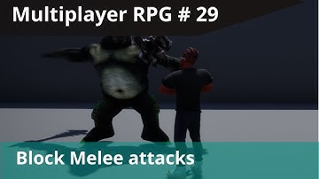 UE4 Multiplayer RPG #29 - Block incoming damage