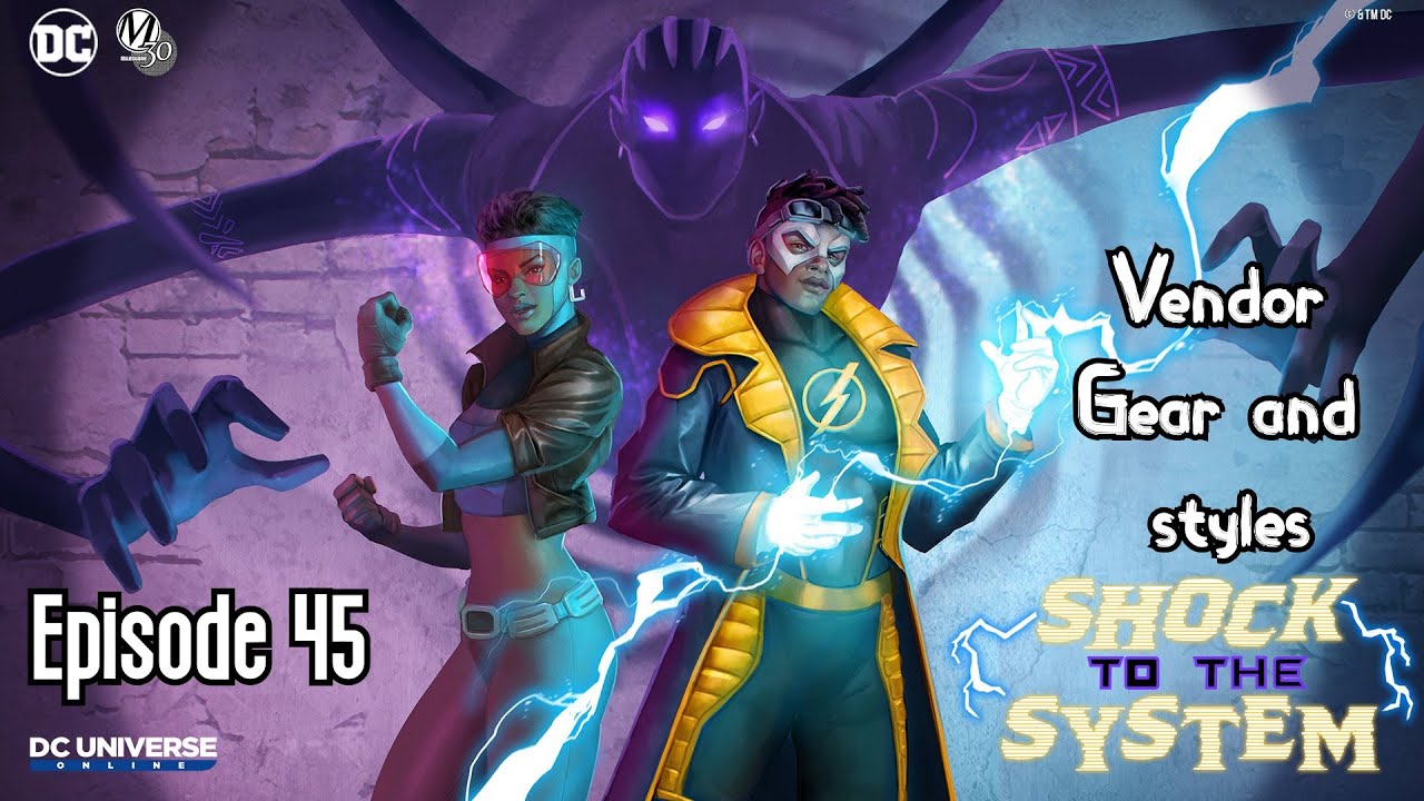 DCUO: Episode 45 Gear Vendors and Styles