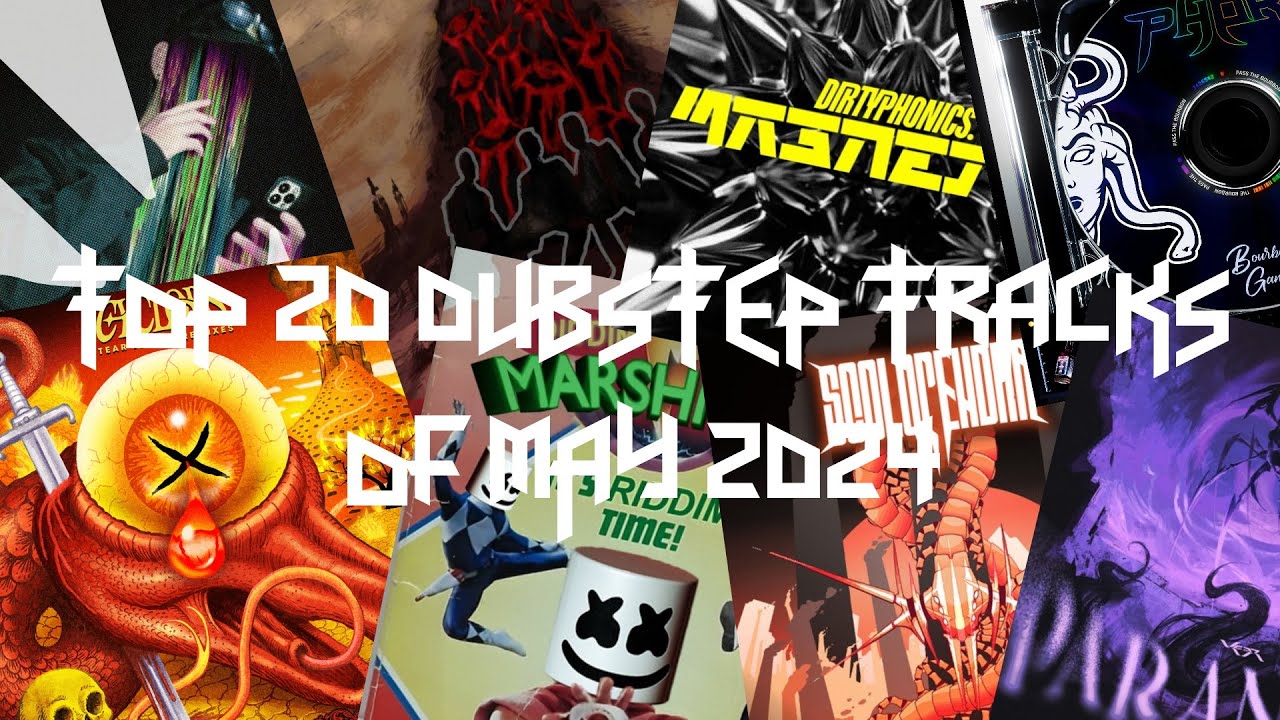 Top 20 Dubstep Tracks Of May 2024 - YouTube
