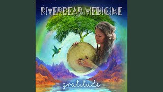 Video thumbnail of "Riverbear Medicine - Light of the Goddess"