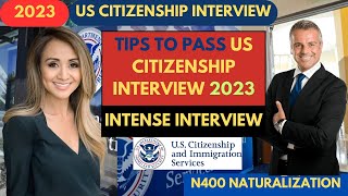 Practice US Citizenship Interview and Test 2023 - USCIS Officer questions in N400 Application Case