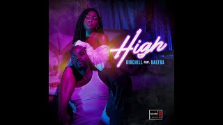 Birchill ft. Kalyra - High Ganja mix (Audio)