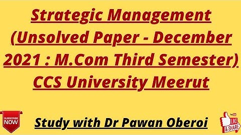 Strategic Management (Unsolved Paper - December 2021 : M.Com Third Semester) CCS University Meerut