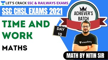 Time and Work | Target SSC CHSL Exams 2021 | Maths by Nitin Tiwari Sir
