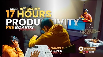 17 Hours Productivity 🤯| Pre-Board Preparation 😭 |CBSE 10th Graders 📚✍️