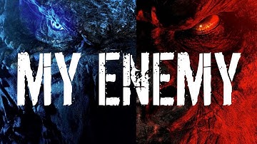 Monsterverse tribute - My Enemy