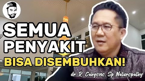 SEMUA PENYAKIT BISA DISEMBUHKAN | #drcahyono #kesehatan #dakwah #ceramah #hidupsehat