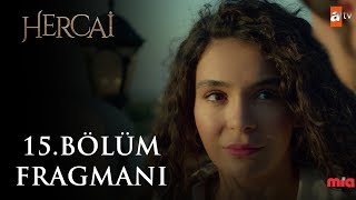 Hercai 15. Bölüm Fragmanı