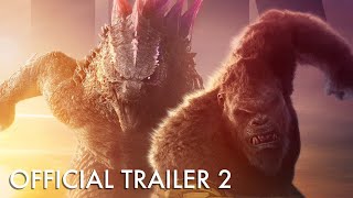 Godzilla x Kong: The New Empire - Official Trailer 2