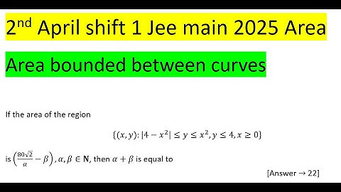 If the area of the region{(x,y):|4-x^2 |≤y≤x^2,y≤4,x≥0} is ((80√2)/α-β),α,β∈N, then α+β is equal to