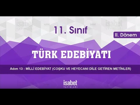 11. Sınıf Edebiyat – Ders 13 – Milli Edebiyat (Coşku ve Heyecanı Dile Getiren Metinler)