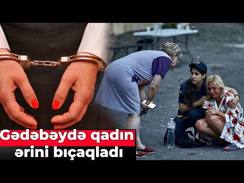 Gədəbəydə qadın ərini bıçaqladı