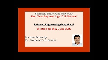 SPPU | Engineering Graphics - I | 2019 Pattern | May-June 2023 | Question - 01