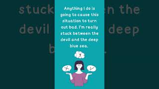 Idiom- Between the devil and the deep blue sea #english #idiom #short #shorts #shortfeed #shortsfeed