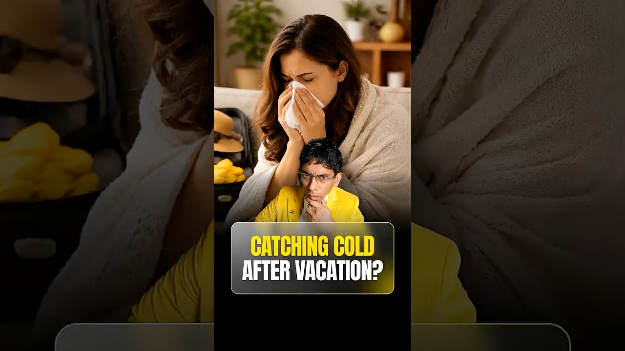 Why You Always Get Sick After Vacation